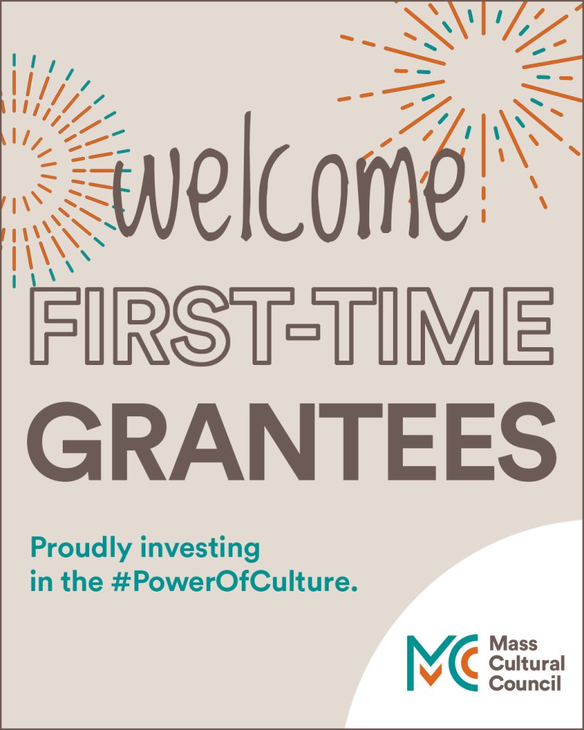 graphic with text welcome first-time grantees, proudly investing in the power of culture.
